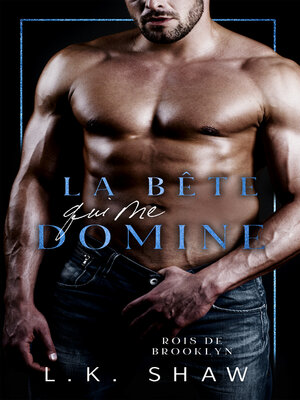 cover image of La Bête qui me Domine